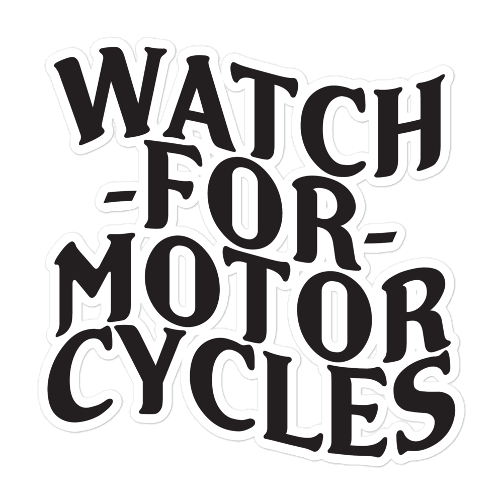 Watch For Motorcycles Sticker