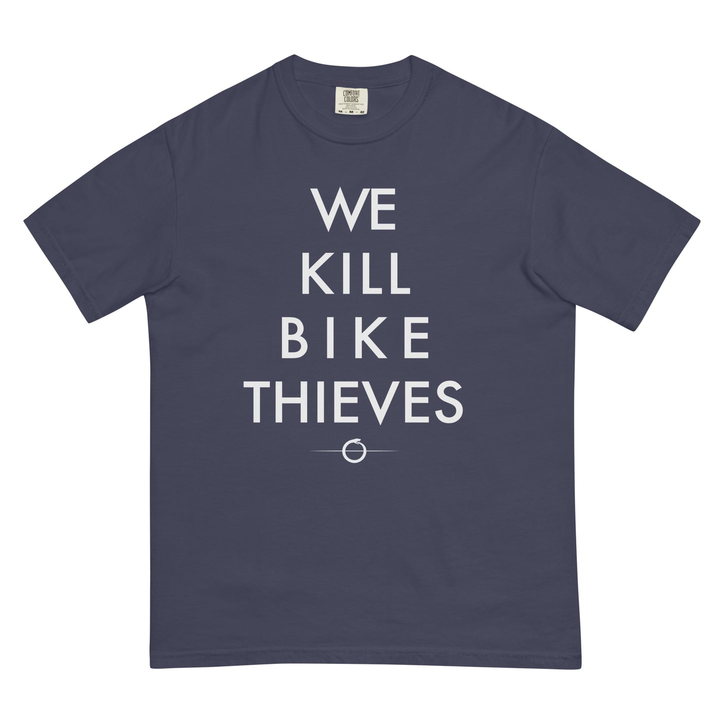 We Kill Bike Thieves Tee